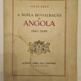 A DUPLA RESTAURAÇÃO DE ANGOLA 1641-1648