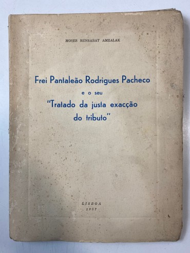 Frei Pantaleão Rodrigues Pacheco e o seu