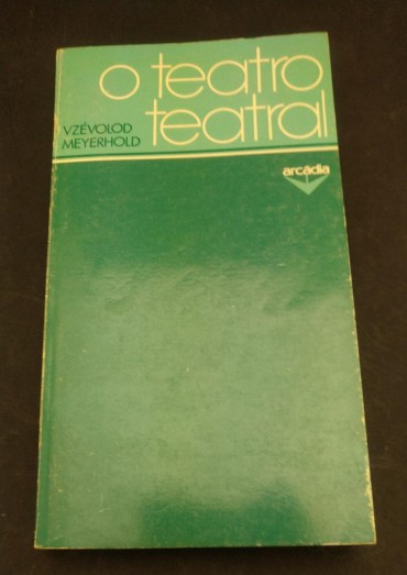O TEATRO TEATRAL