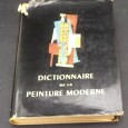 DICTIONNAIRE DE LA PEINTURE MODERNE