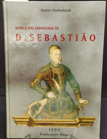 ACERCA DAS ARMADURAS DE D. SEBASTIÃO