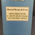 MONÁRQUICOS E REPUBLICANOS NO ESTADO NOVO