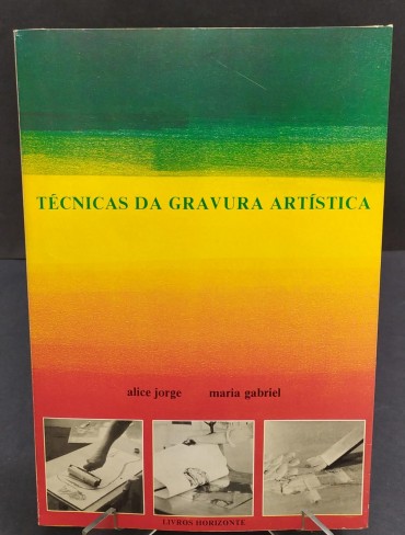 TÉCNICA DA GRAVURA ARTISTICA