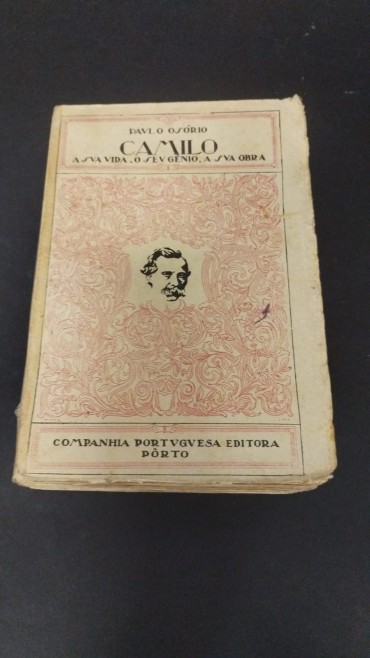 Camilo, a sua vida, o seu génio, a sua obra 