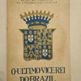 O ÚLTIMO VICE REI DO BRAZIL