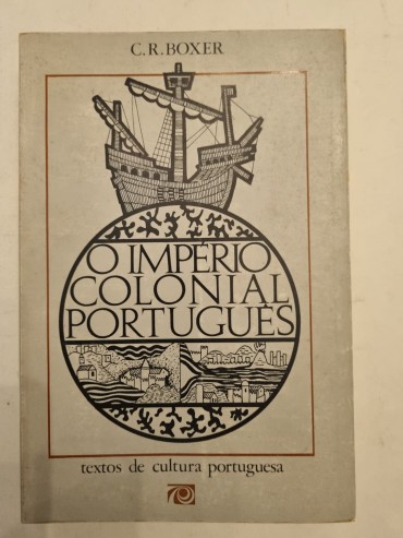 O IMPÉRIO COLONIAL PORTUGUÊS 