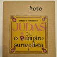 JUDAS OU O VAMPIRO SURREALISTA 
