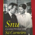 SNU E A VIDA PRIVADA COM SÁ CARNEIRO