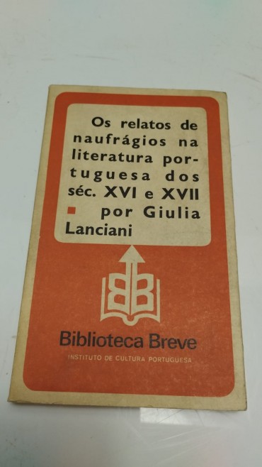 Os relatos de naufrágios na literatura portuguesa dos séc. XVI e XVII 