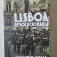 LISBOA REVOLUCIONÁRIA 1908-1975
