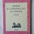 DEFESA E CONDENAÇÃO DA MANICE