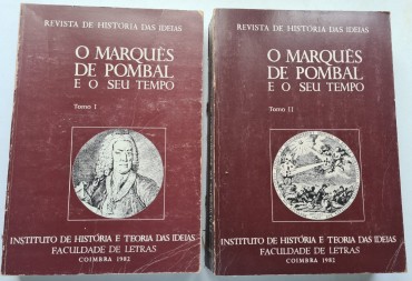 O MARQUÊS DE POMBAL E O SEU TEMPO 