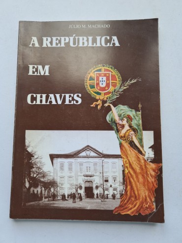 A REPÚBLICA EM CHAVES