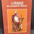 A perdiz no receituário ibérico