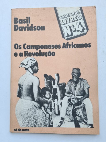 OS CAMPONESES AFRICANOS E A REVOLUÇÃO