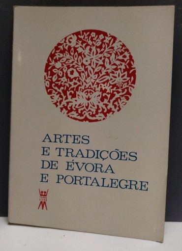 ARTES E TRADIÇÕES DE ÉVORA E PORTUGALEGRE