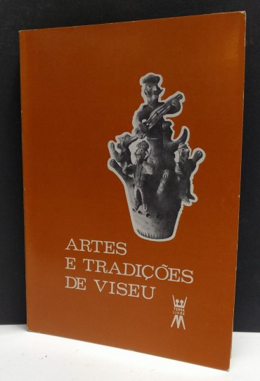 ARTES E TRADIÇÕES DE VISEU