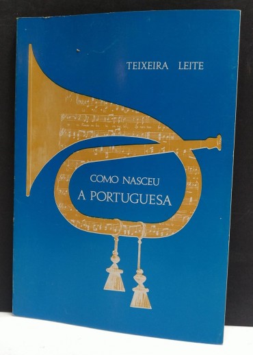 COMO NASCEU A PORTUGUESA