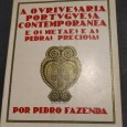 A OURIVESARIA PORTUGUESA CONTEMPORÂNEA E OS METAES E AS PEDRAS PRECIOSAS