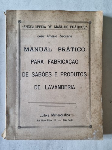 MANUAL PRÁTICO PARA FABRICAÇÃO DE SABÕES E PRODUTOS DE LAVANDERIA