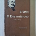 D. CARLOS O DESVENTOROSO – NOTAS INTIMAS-