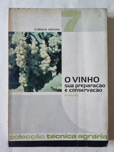 O VINHO SUA PREPARAÇÃO E CONSERVAÇÃO 