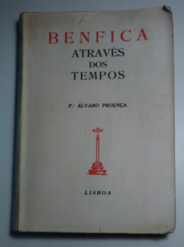 BENFICA ATRAVÉS DOS TEMPOS