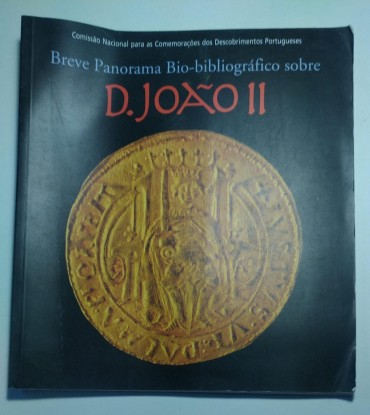 BREVE PANORAMA BIO-BIBLIOGRÁFICO SOBRE D.JOÃO II