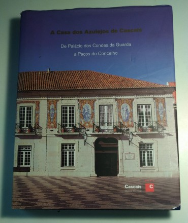 A CASA DOS AZULEJOS DE CASCAIS