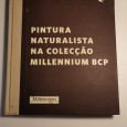 PINTURA NATURALISTA NA COLECÇÃO MILLENNIUM BCP