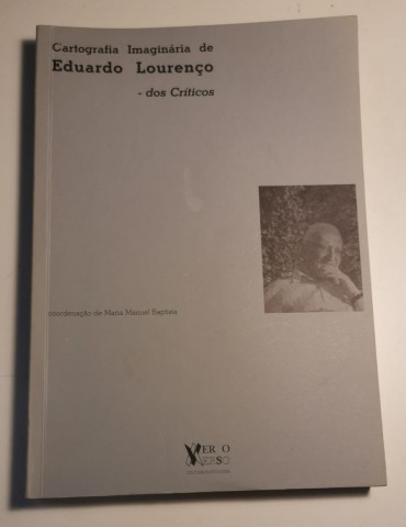 CARTOGRAFIA IMAGINÁRIA DE EDUARDO LOURENÇO - dos Criticos