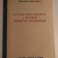 A CAÇA AOS COELHOS E OUTROS ESCRITOS POLÉMICOS