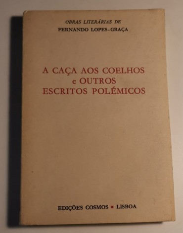 A CAÇA AOS COELHOS E OUTROS ESCRITOS POLÉMICOS