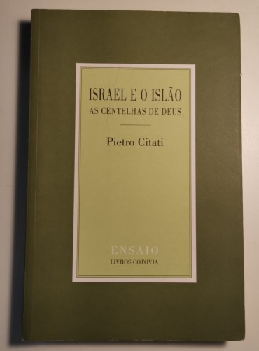 ISRAEL E O ISLÃO - AS CENTELHAS DE DEUS