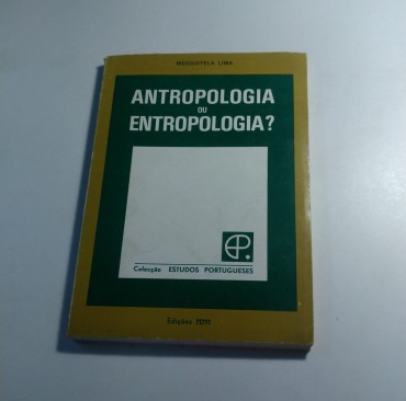 ANTROPOLOGIA OU ENTROPOLOGIA?