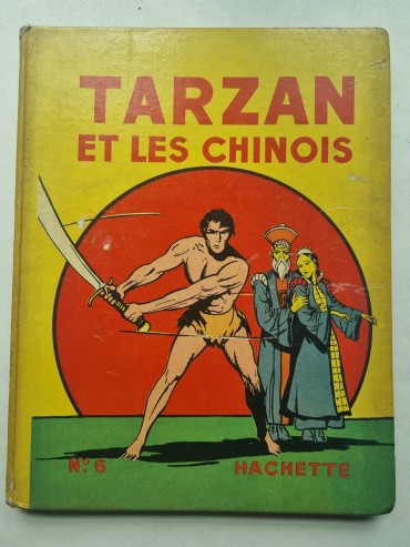 TARZAN ET LES CHINOIS. ADAPTATION FRANCAISE DE P. F. CAILLE.