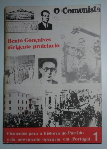 BENTO GOÇALVES DIRIGENTE PROLETÁRIO