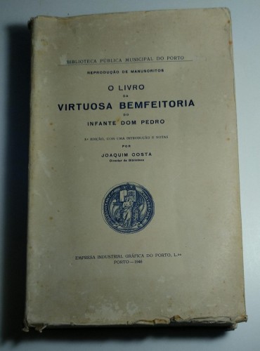 O LIVRO DA VIRTUOSA BEMFEITORIA DO INFANTE DOM PEDRO