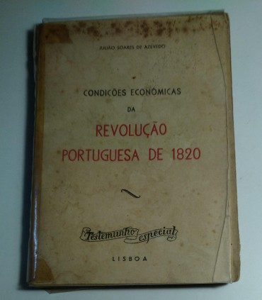 CONDIÇÕES ECONÓMICAS DA REVOLUÇÃO PORTUGUESA DE 1820
