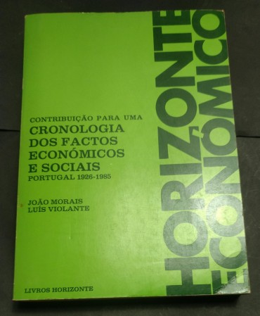 CONTRIBUIÇÃO PARA UMA CRONOLOGIA DOS FACTOS ECONÓMICOS E SOCIAIS Portugal 1926-1985