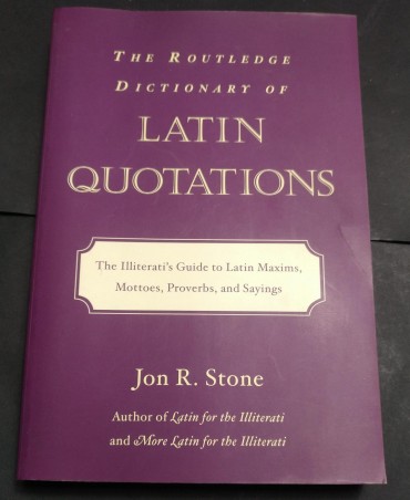 THE ROUTLEDGE DICTIONARY OF LATIN QUOTATIONS