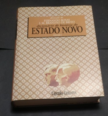 DICIONÁRIO DE HISTÓRIA DO ESTADO NOVO - VOLUME I