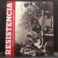RESISTÊNCIA Da Alternativa Republicana à luta Contra a Ditadura (1891-1974)