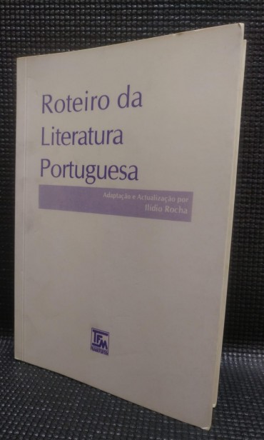 ROTEIRO DA LITERATURA PORTUGUESA