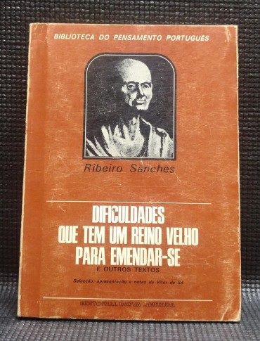 DIFICULDADES QUE TEM UM REINO VELHO PARA EMENDAR-SE