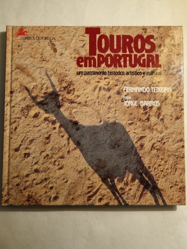 TOUROS EM PORTUGAL UM PATRIMONIO HISTÓRICO ARTISTICO E CULTURAL 