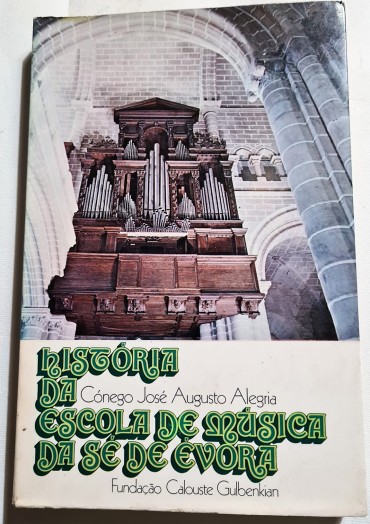 HISTÓRIA DA ESCOLA DE MÚSICA DA SÉ DE ÉVORA 