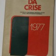 A SAIDA DA CRISE 1977