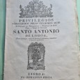 PRIVILEGIOS CONCEDIDOS PELOS SENHORES REIS DE PORTUGAL AOS MAMPOSTEIROS E PEDIDORES DA REAL CASA E IGREJA DO GLORIOSO SANTO ANTONIO DE LISBOA  
