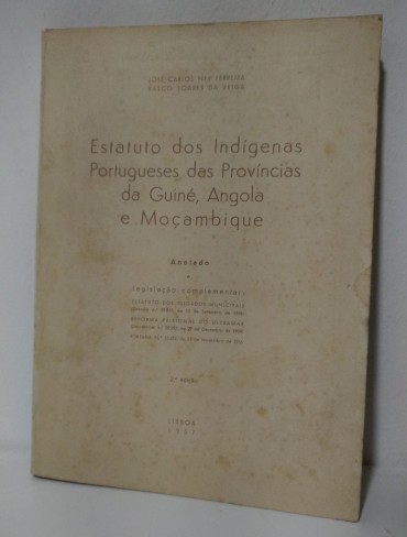 ESTATUTO DOS INDÍGENAS PORTUGUESES DAS PROVÍNCIAS DA GUINÉ, ANGOLA E MOÇAMBIQUE